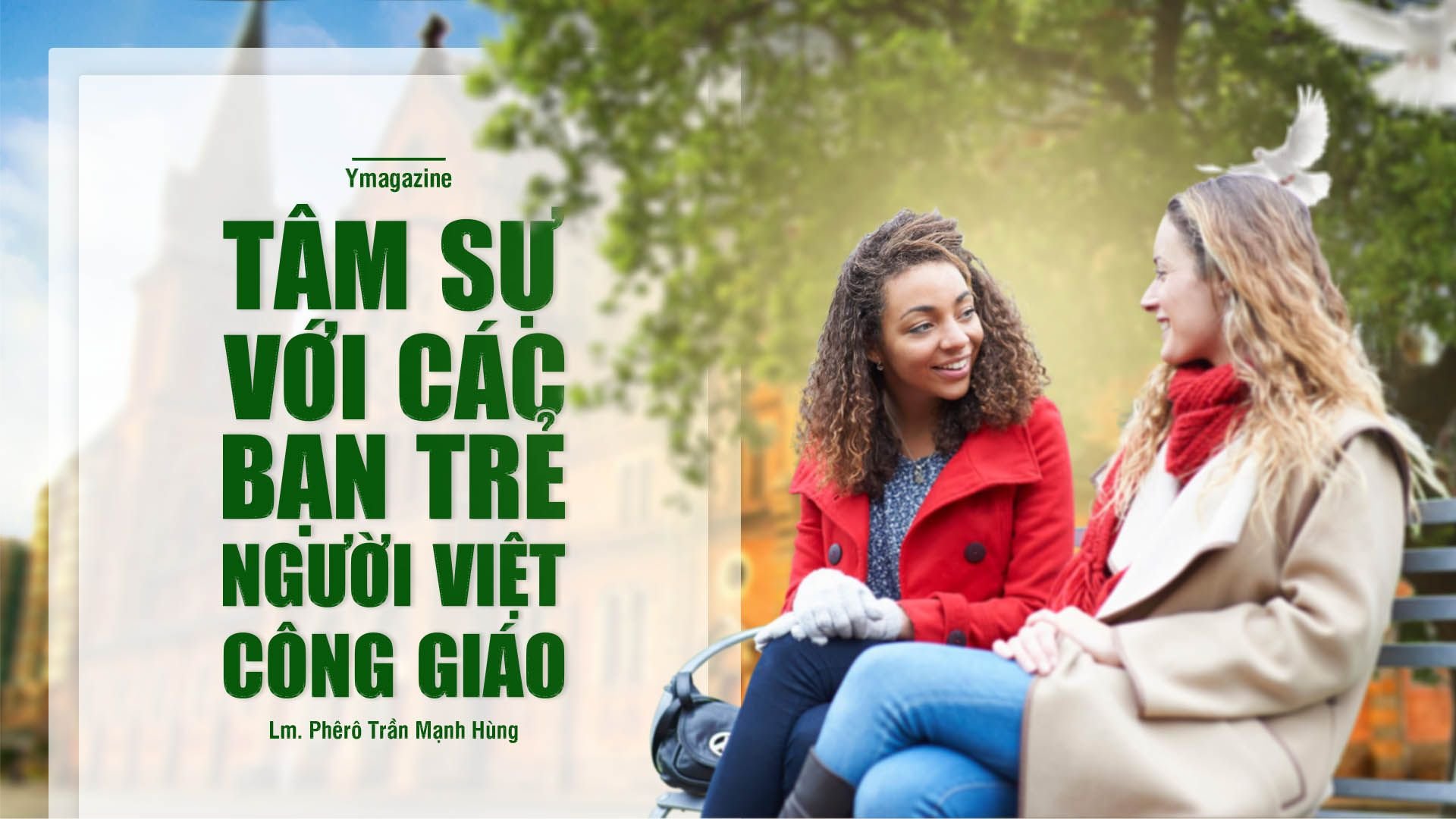 Tâm sự với các bạn trẻ Công giáo người Việt