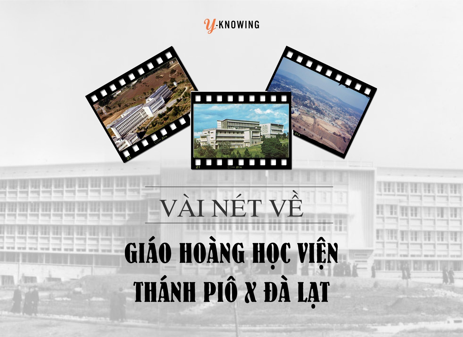 Vài nét về Giáo hoàng Học viện Thánh Pio X - Đà Lạt
