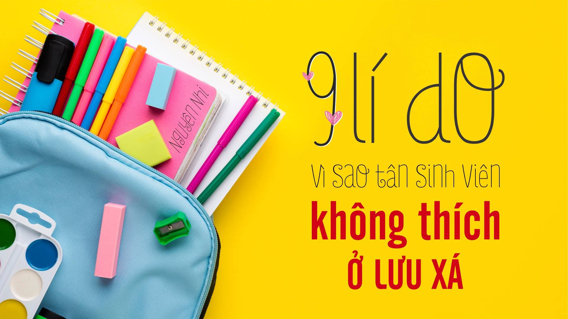 9 lí do vì sao tân sinh viên không thích ở lưu xá