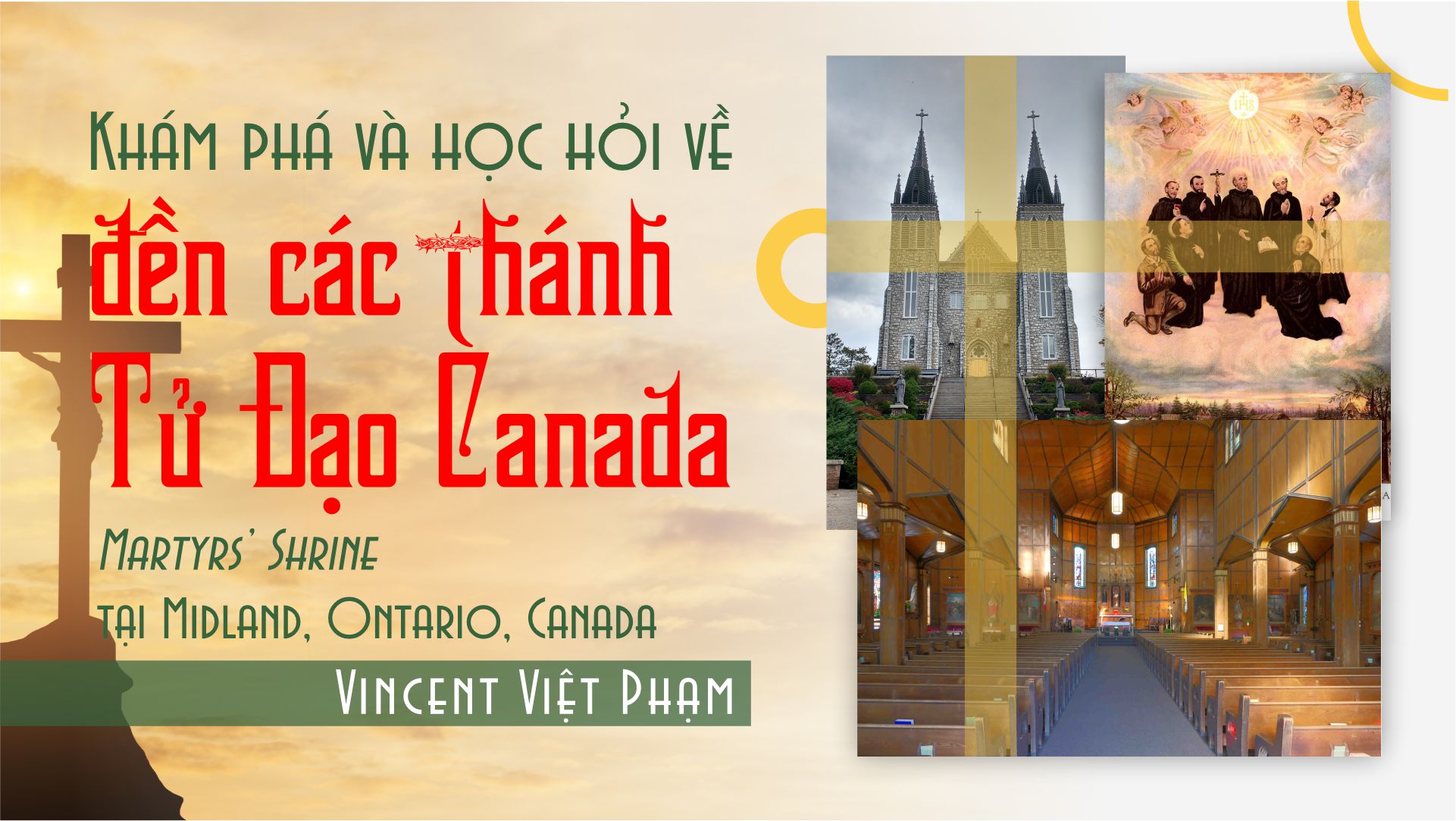 Khám phá và học hỏi về đền Các Thánh Tử Đạo Canada (Martyrs’ Shrine)  tại Midland, Ontario, Canada