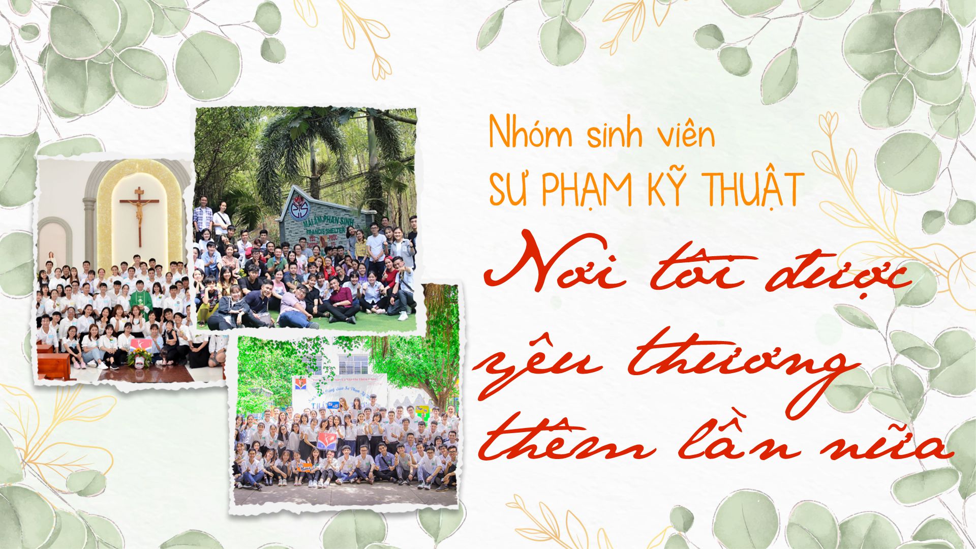Nhóm sinh viên Sư Phạm Kỹ Thuật - Nơi tôi được yêu thương thêm lần nữa